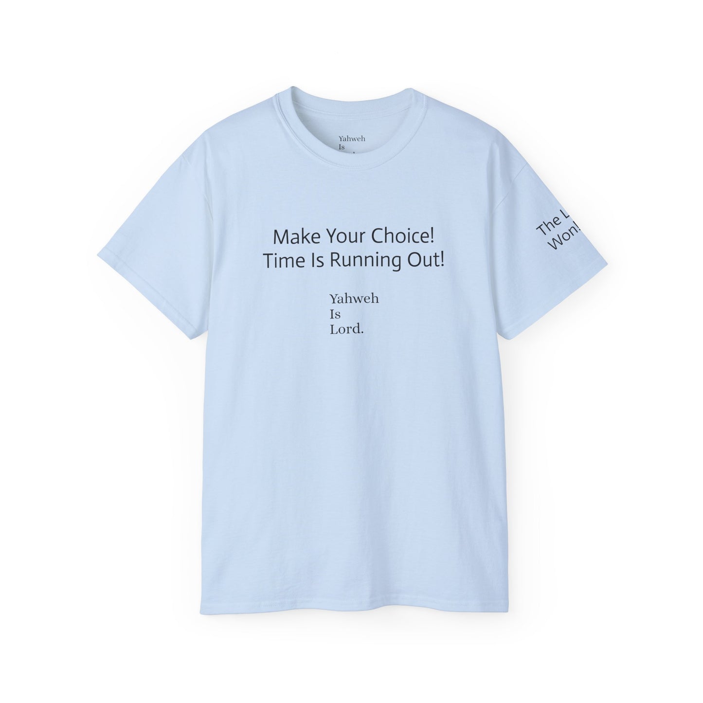 "Make Your Choice" Unisex Ultra Cotton Tee