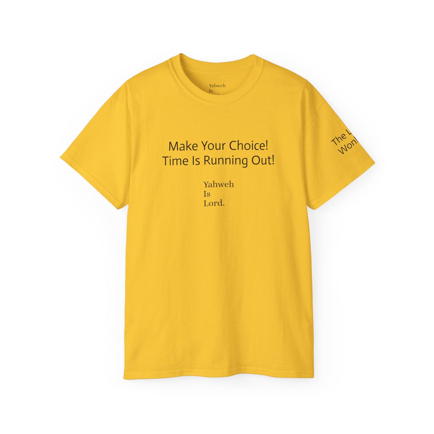 "Make Your Choice" Unisex Ultra Cotton Tee