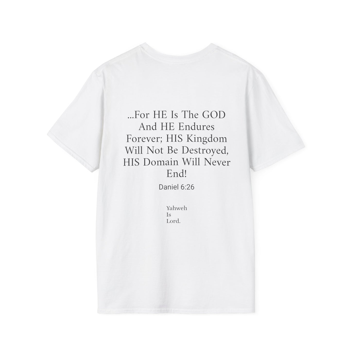 "For HE Is The GOD" Unisex Softstyle T-Shirt