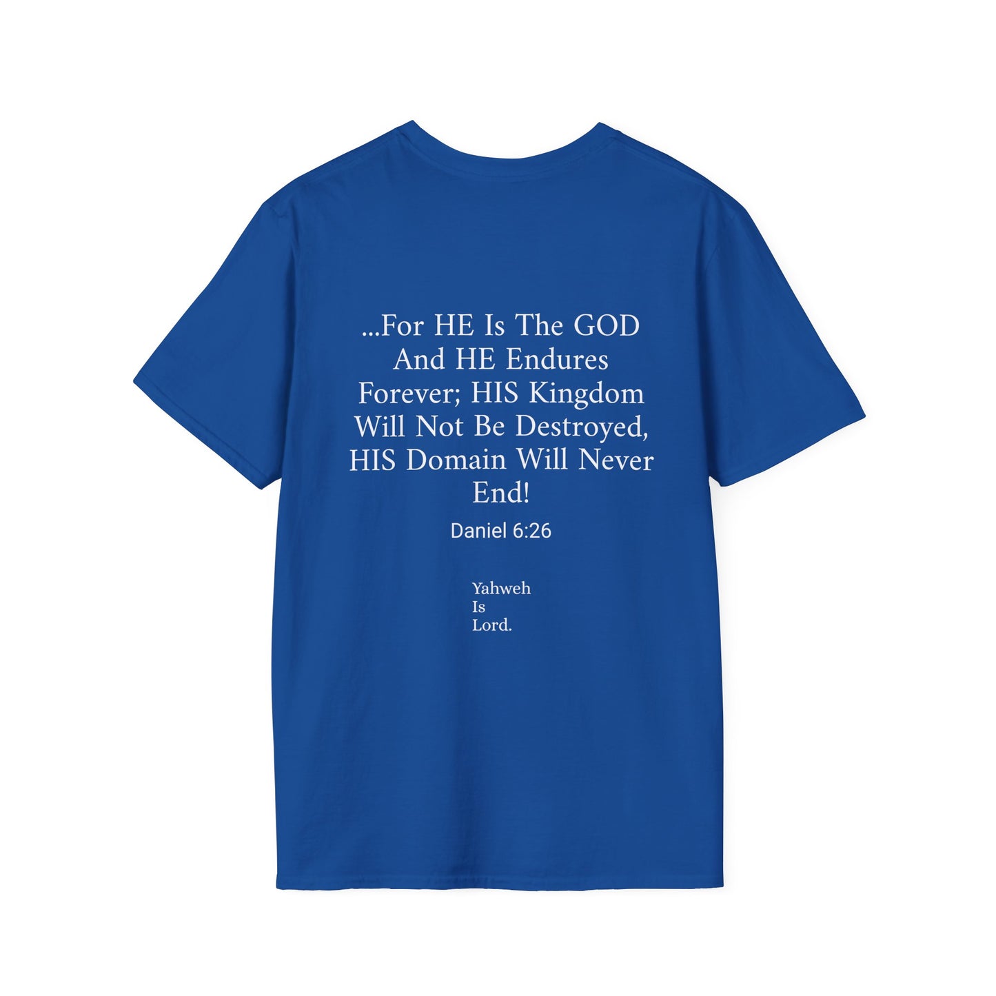 "For HE Is The GOD" Unisex Softstyle T-Shirt