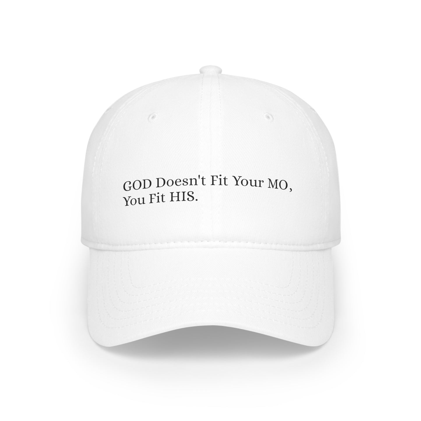 (GOD Doesn't Fit Your MO) Low Profile Baseball Cap