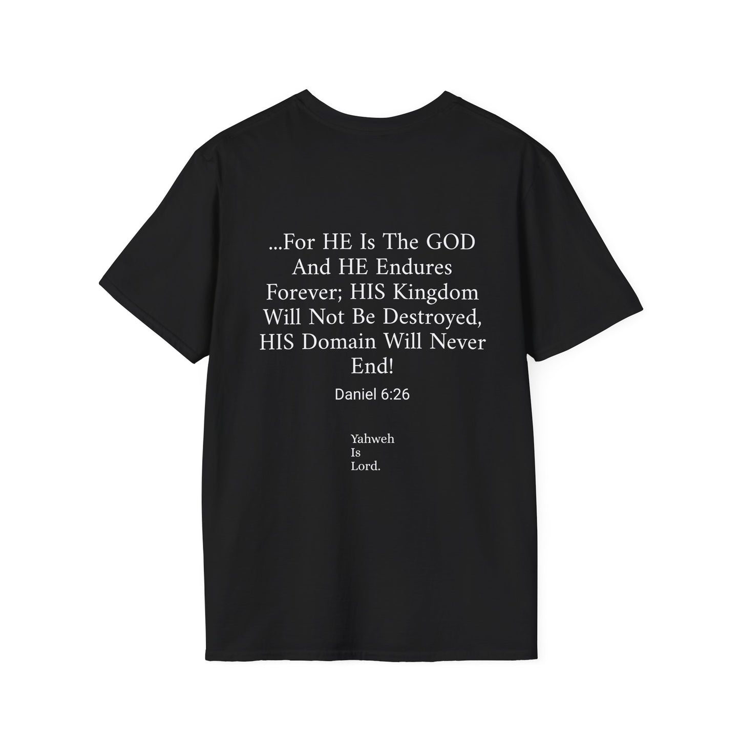 "For HE Is The GOD" Unisex Softstyle T-Shirt