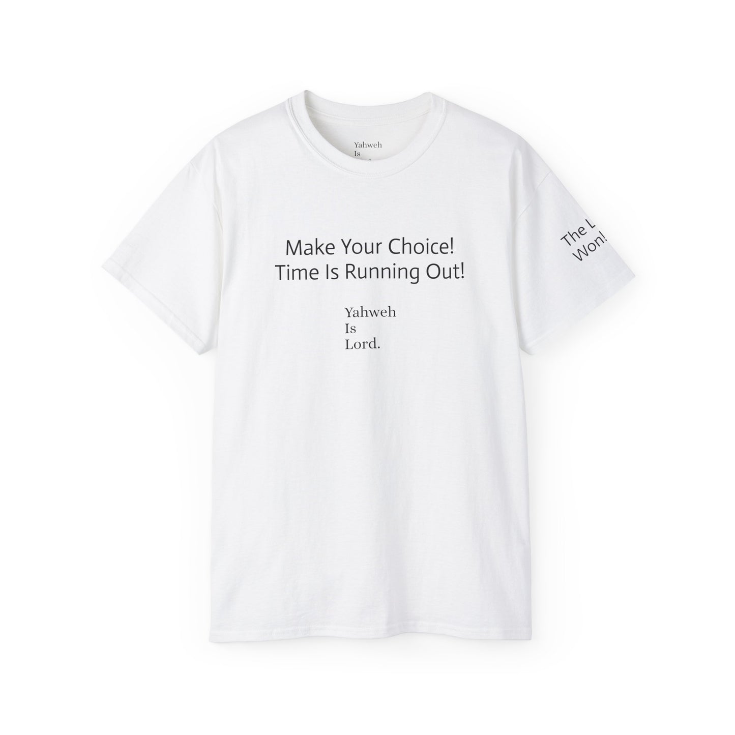 "Make Your Choice" Unisex Ultra Cotton Tee